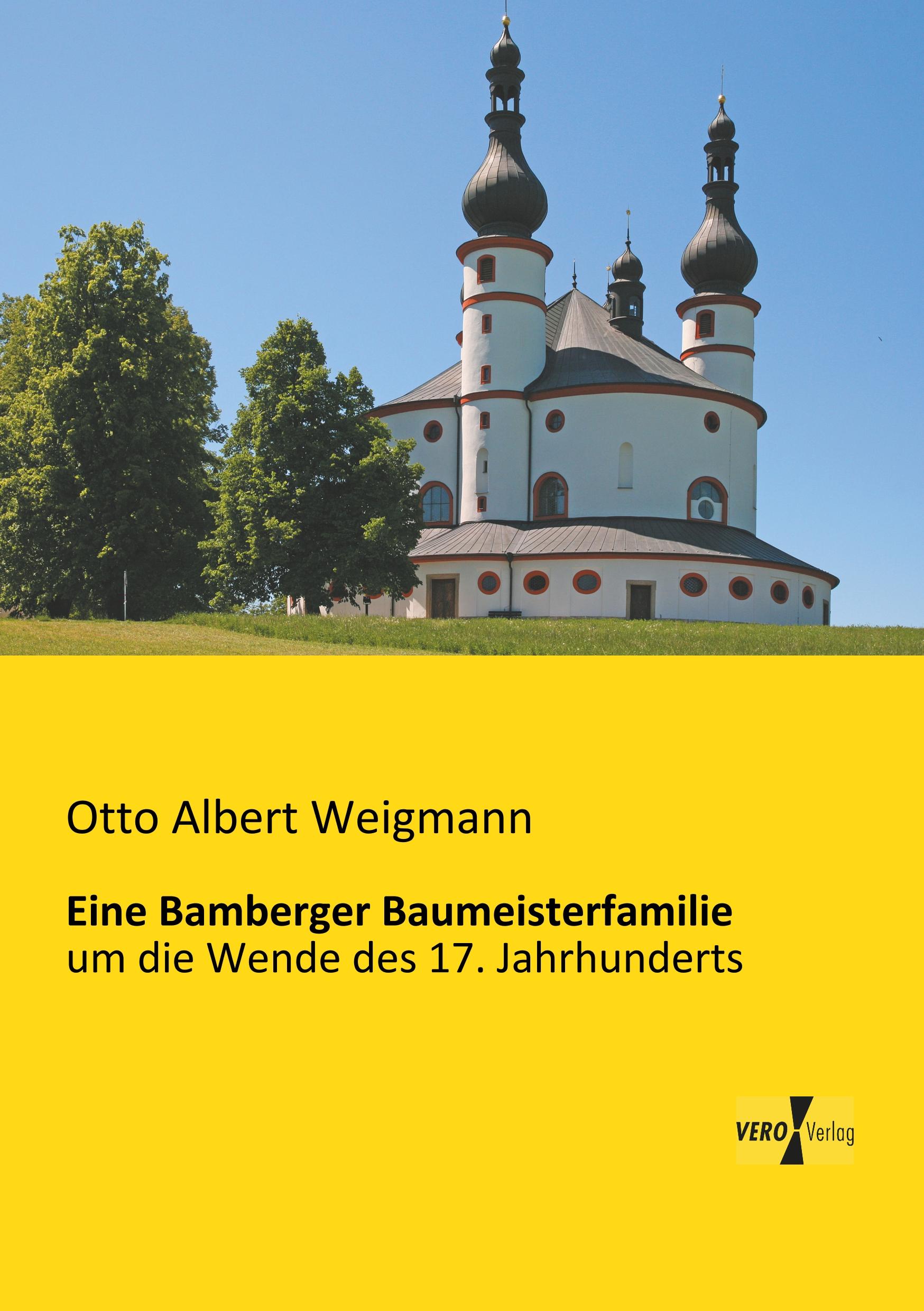 Vorderes Coverbild Eine Bamberger Baumeisterfamilie