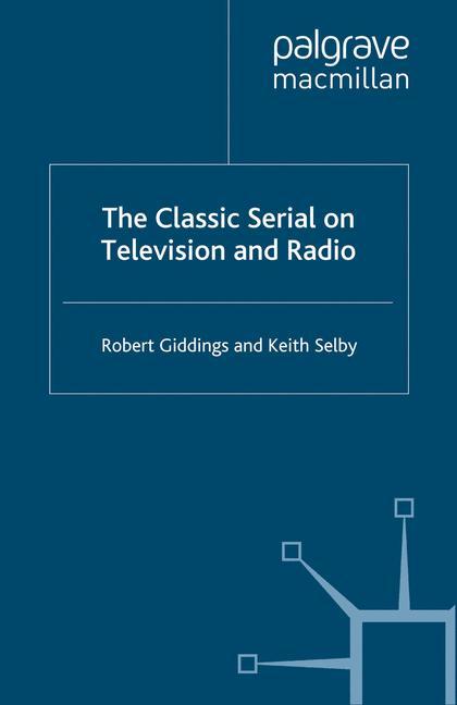 Vorderes Coverbild The Classic Serial on Television and Radio