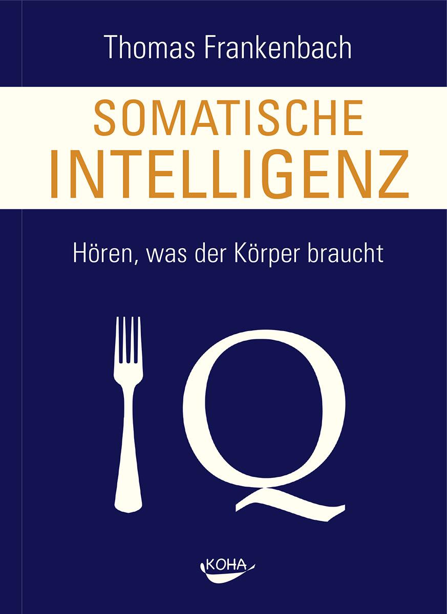 Vorderes Coverbild Somatische Intelligenz