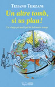 Vorderes Coverbild Un altre tomb, si us plau! : un viatge pel mal i pel bé del nostre temps