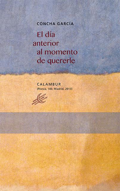 Vorderes Coverbild El día anterior al momento de quererle
