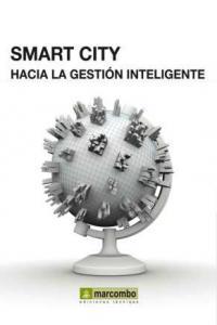 Vorderes Coverbild Smart City: hacía la gestión inteligente