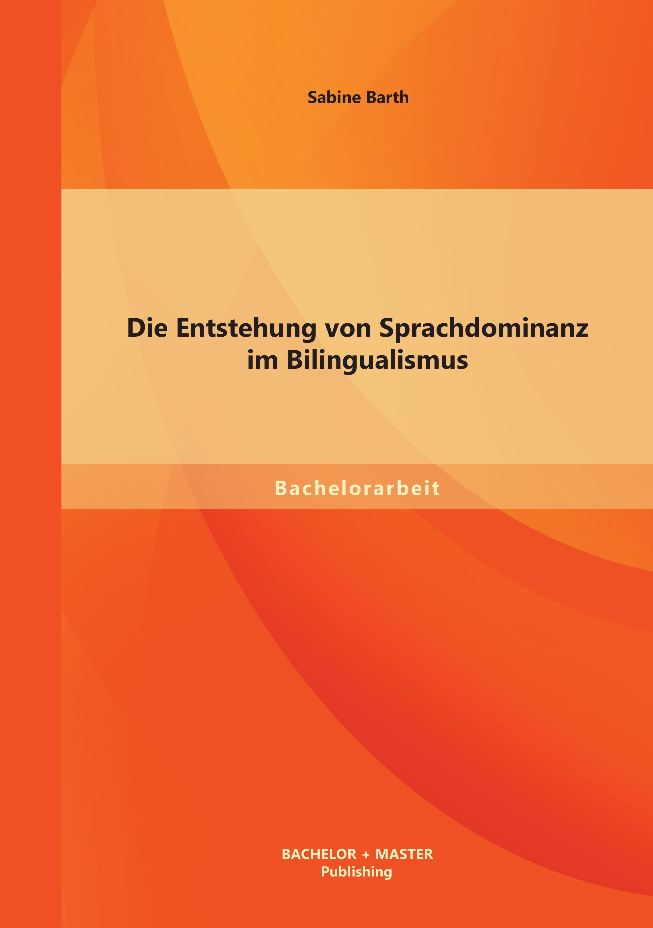 Vorderes Coverbild Die Entstehung von Sprachdominanz im Bilingualismus