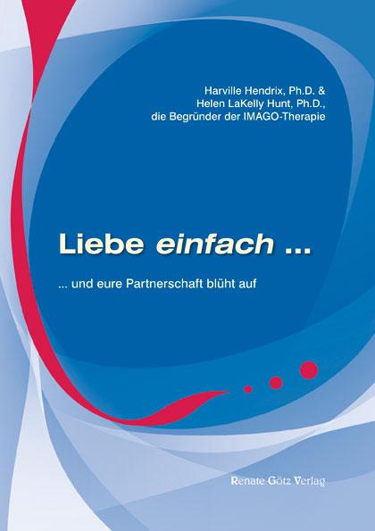Vorderes Coverbild Liebe einfach und eure Partnerschaft blüht auf