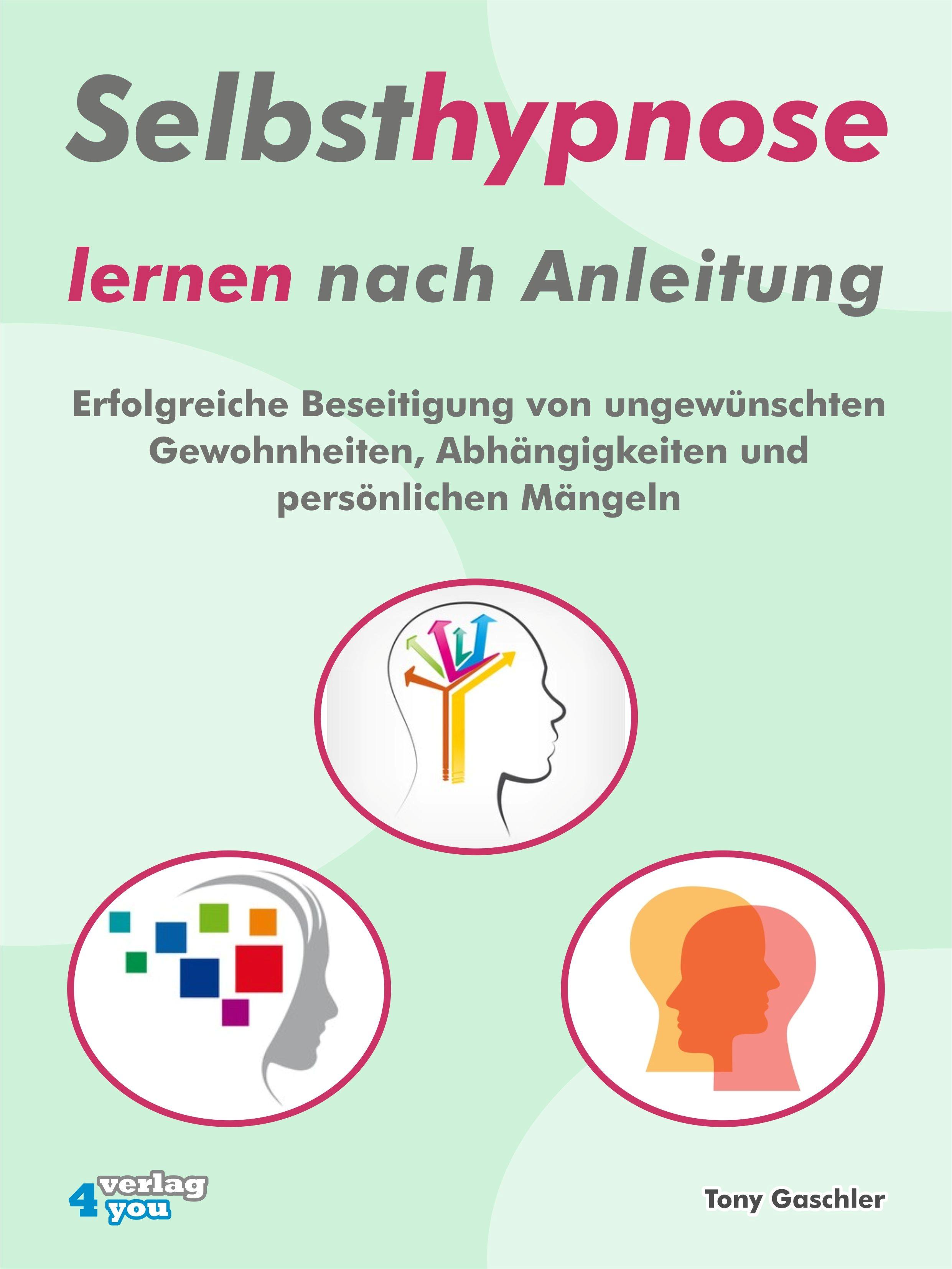 Vorderes Coverbild Selbsthypnose lernen nach Anleitung
