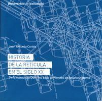 Vorderes Coverbild Historia de la retícula en el siglo XX : de la estructura dom-ino a los comienzos de los años setenta