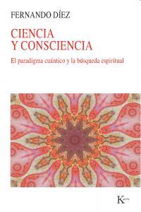 Vorderes Coverbild Ciencia y consciencia : el paradigma cuántico y la búsqueda espiritual