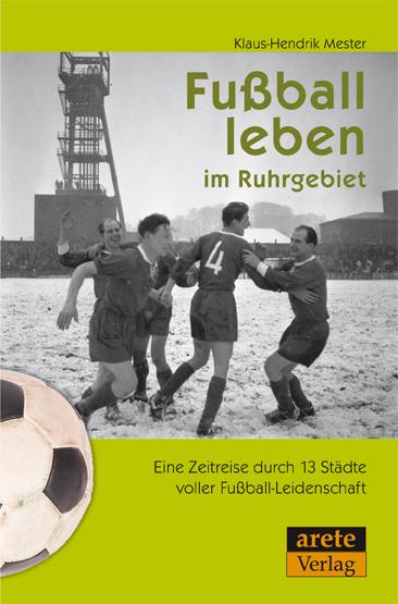 Vorderes Coverbild Fußball leben im Ruhrgebiet