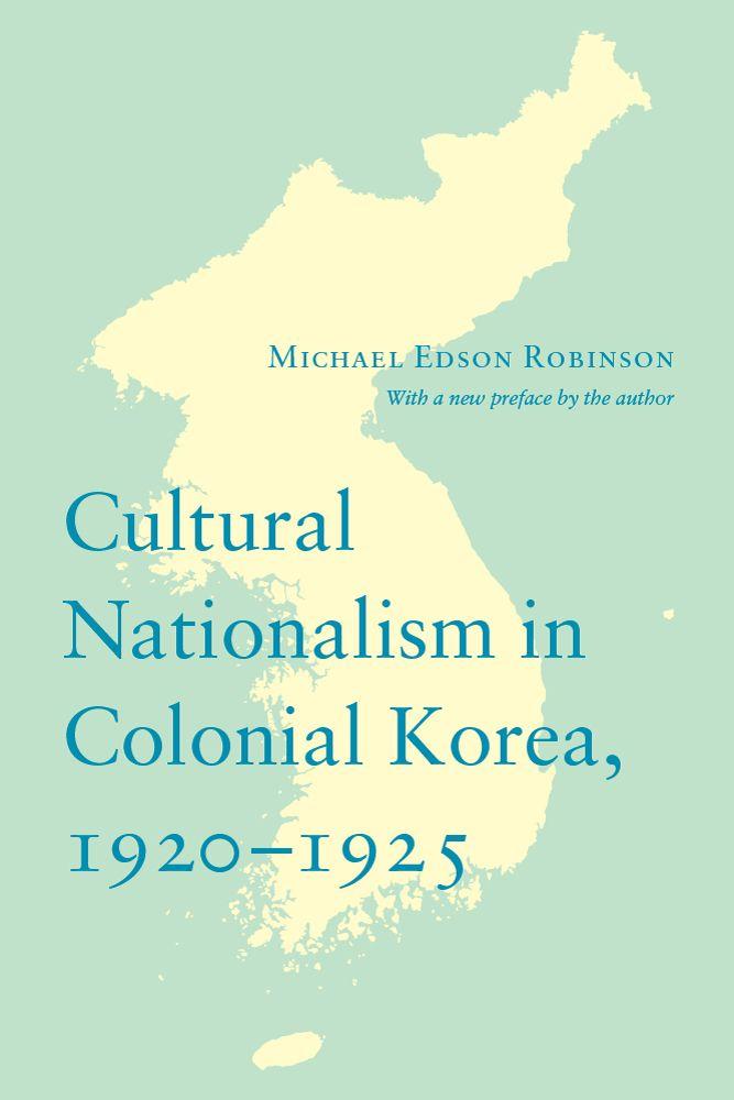 Vorderes Coverbild Cultural Nationalism in Colonial Korea, 1920-1925