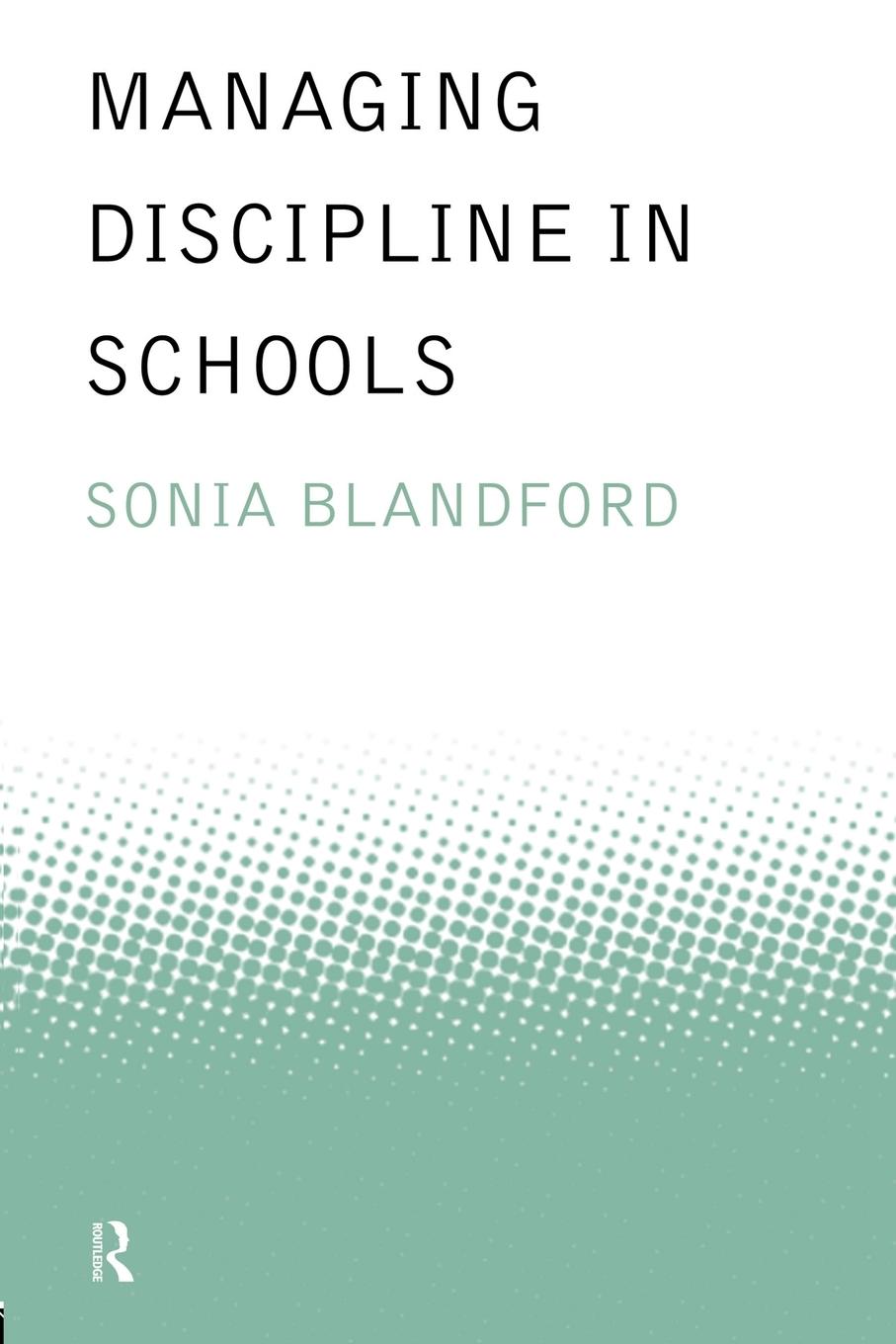 Vorderes Coverbild Managing Discipline in Schools