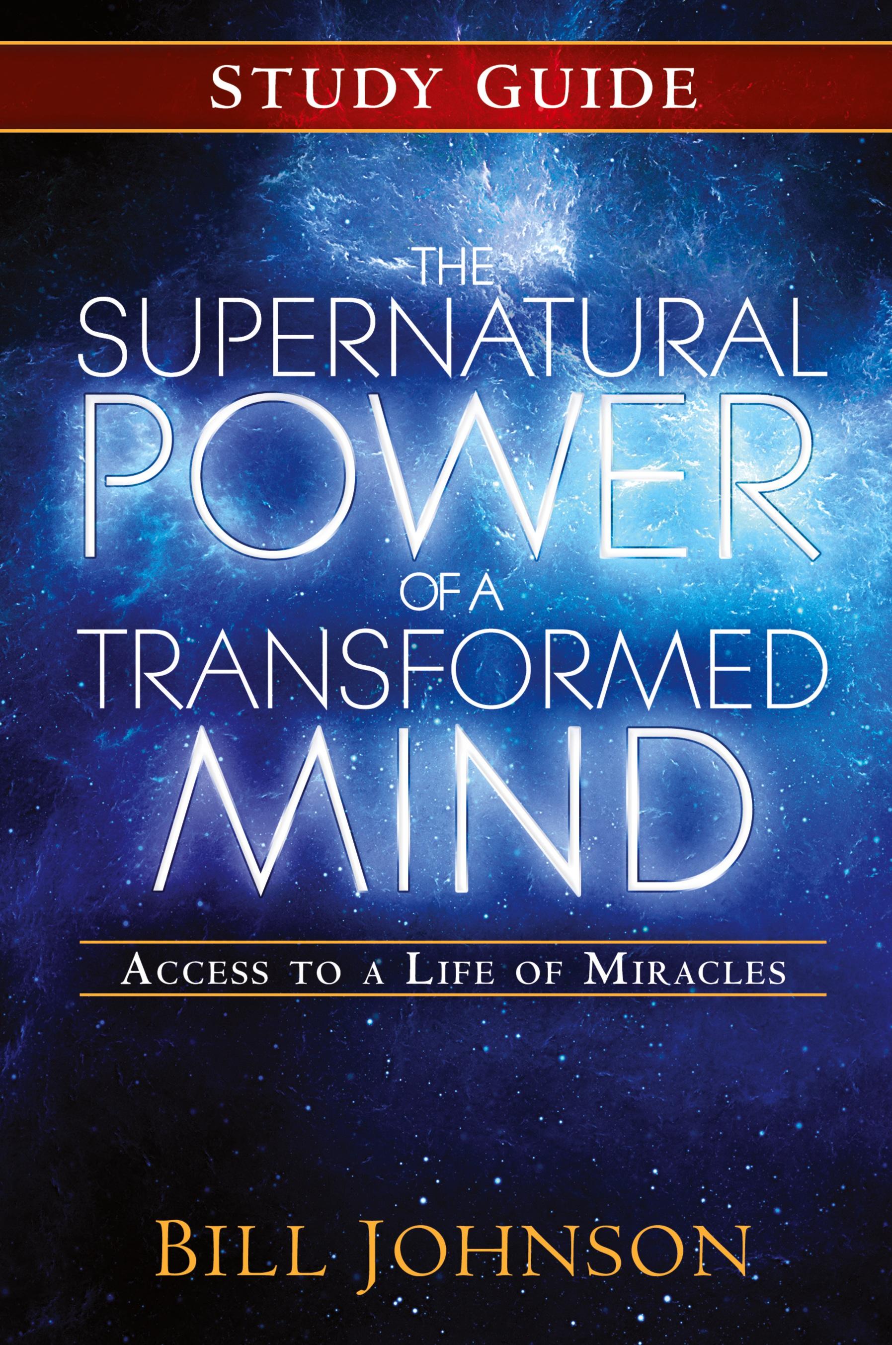 Vorderes Coverbild The Supernatural Power of a Transformed Mind Study Guide