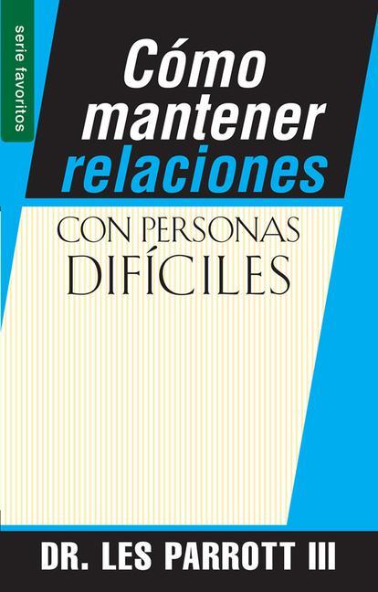 Vorderes Coverbild Cómo Mantener Relaciones Con Personas Difíciles - Serie Favoritos