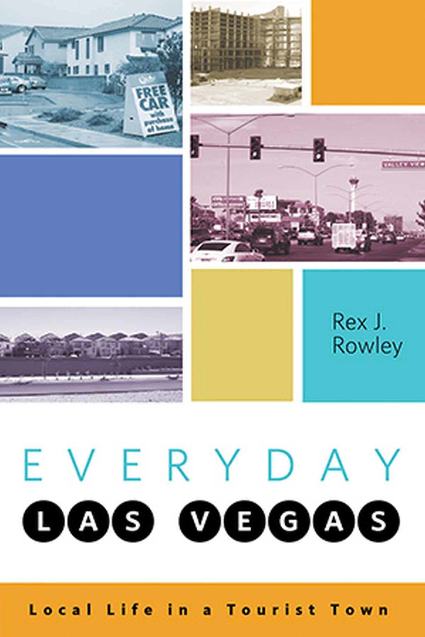 Vorderes Coverbild Everyday Las Vegas: Local Life in a Tourist Town