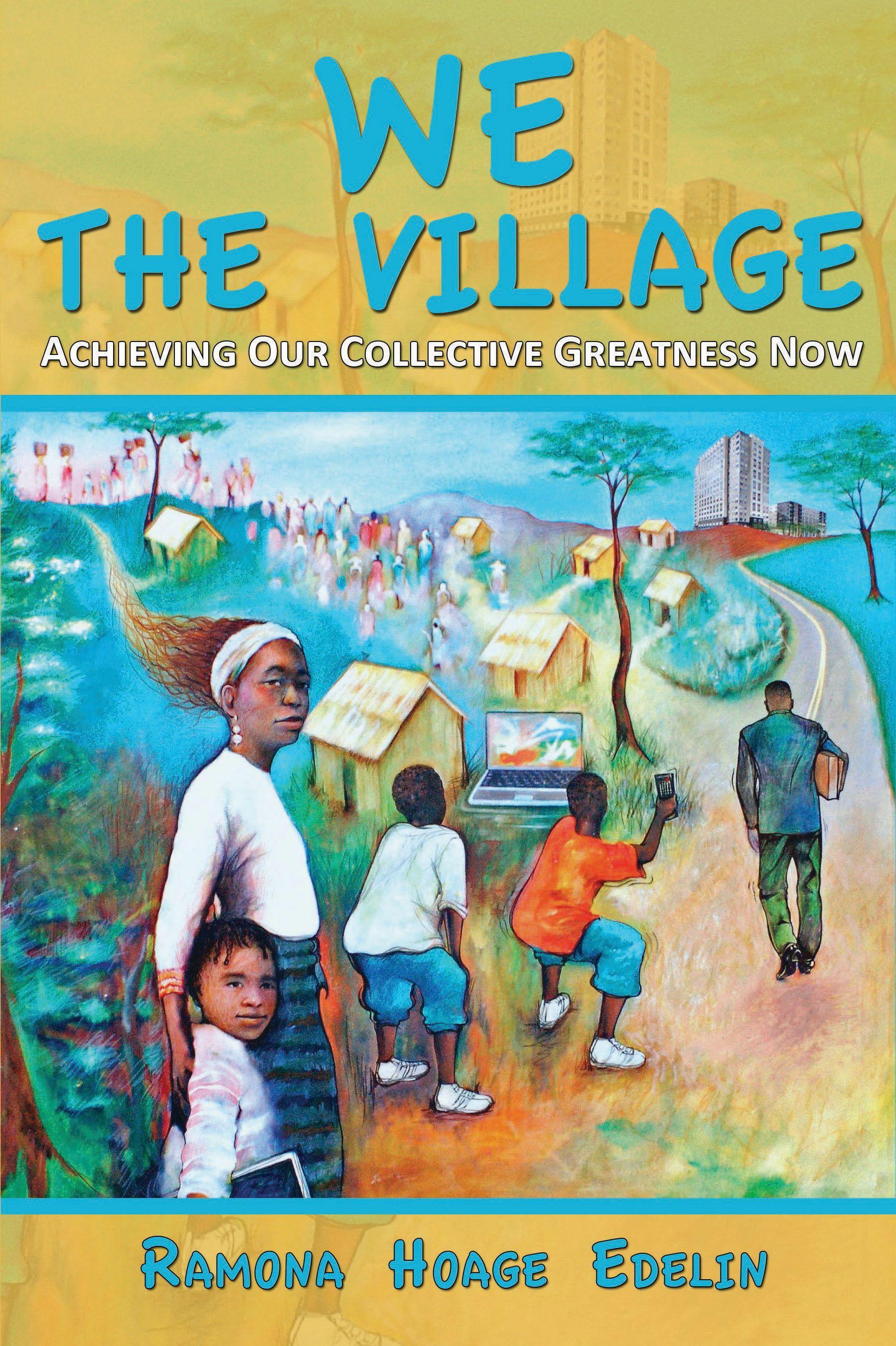 Vorderes Coverbild We the Village: Achieving Our Collective Greatness Now