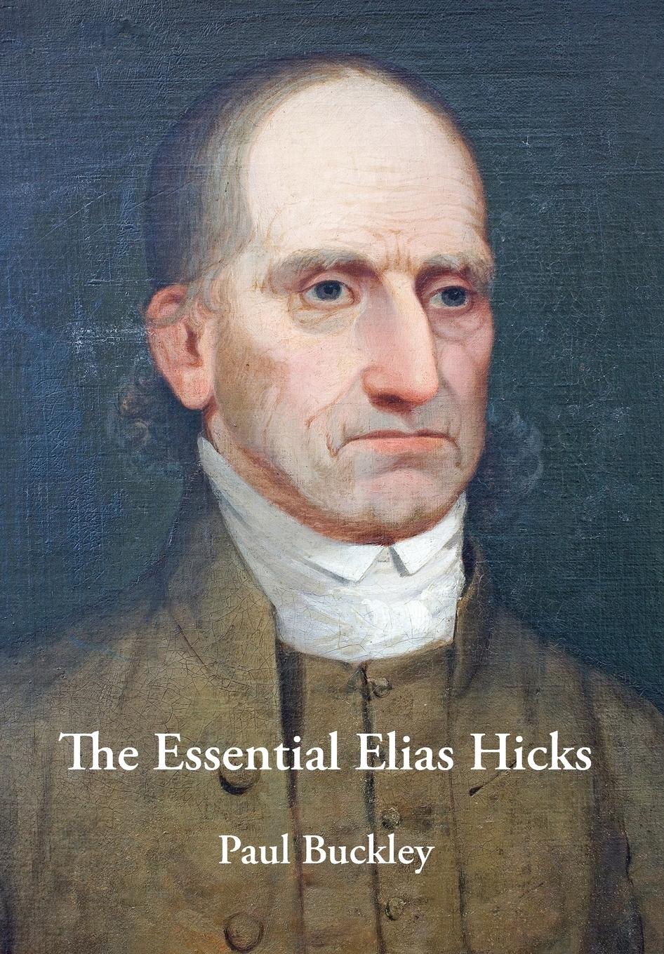 Vorderes Coverbild The Essential Elias Hicks