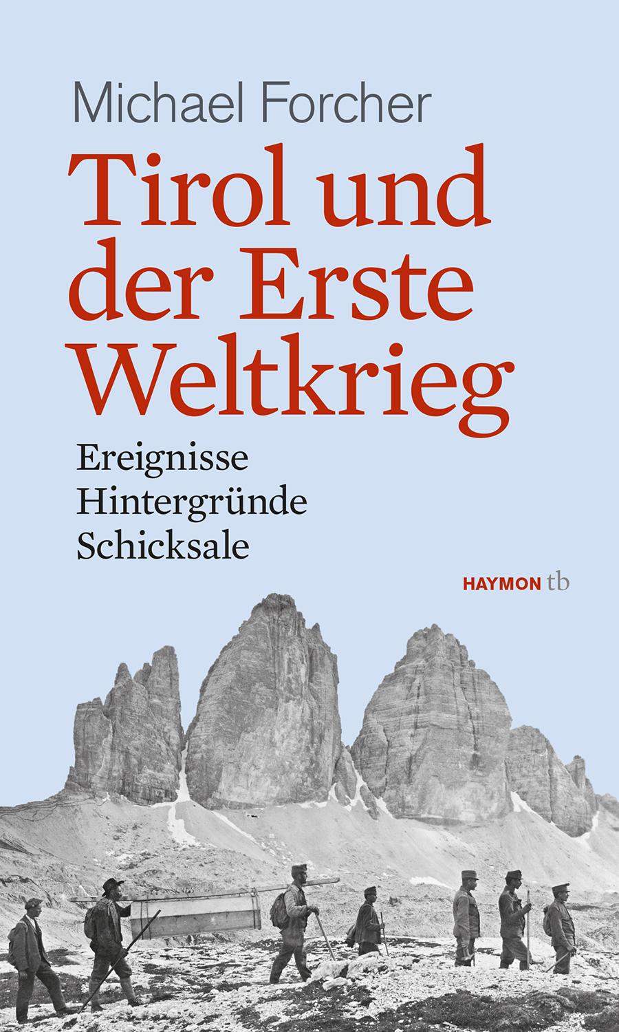 Vorderes Coverbild Tirol und der Erste Weltkrieg