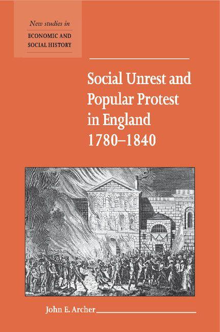 Vorderes Coverbild Social Unrest and Popular Protest in England,             1780-1840