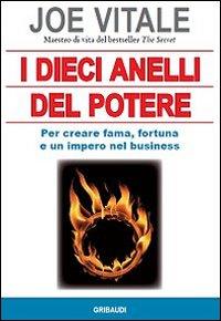 Vorderes Coverbild I dieci anelli del potere. Per creare fama, fortuna e un impero nel business