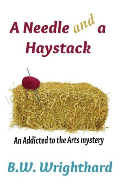 Vorderes Coverbild A Needle and a Haystack (an Addicted to the Arts Mystery)