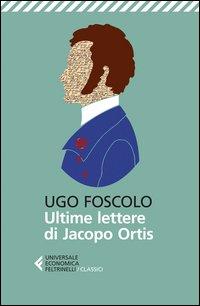 Vorderes Coverbild Le ultime lettere di Jacopo Ortis