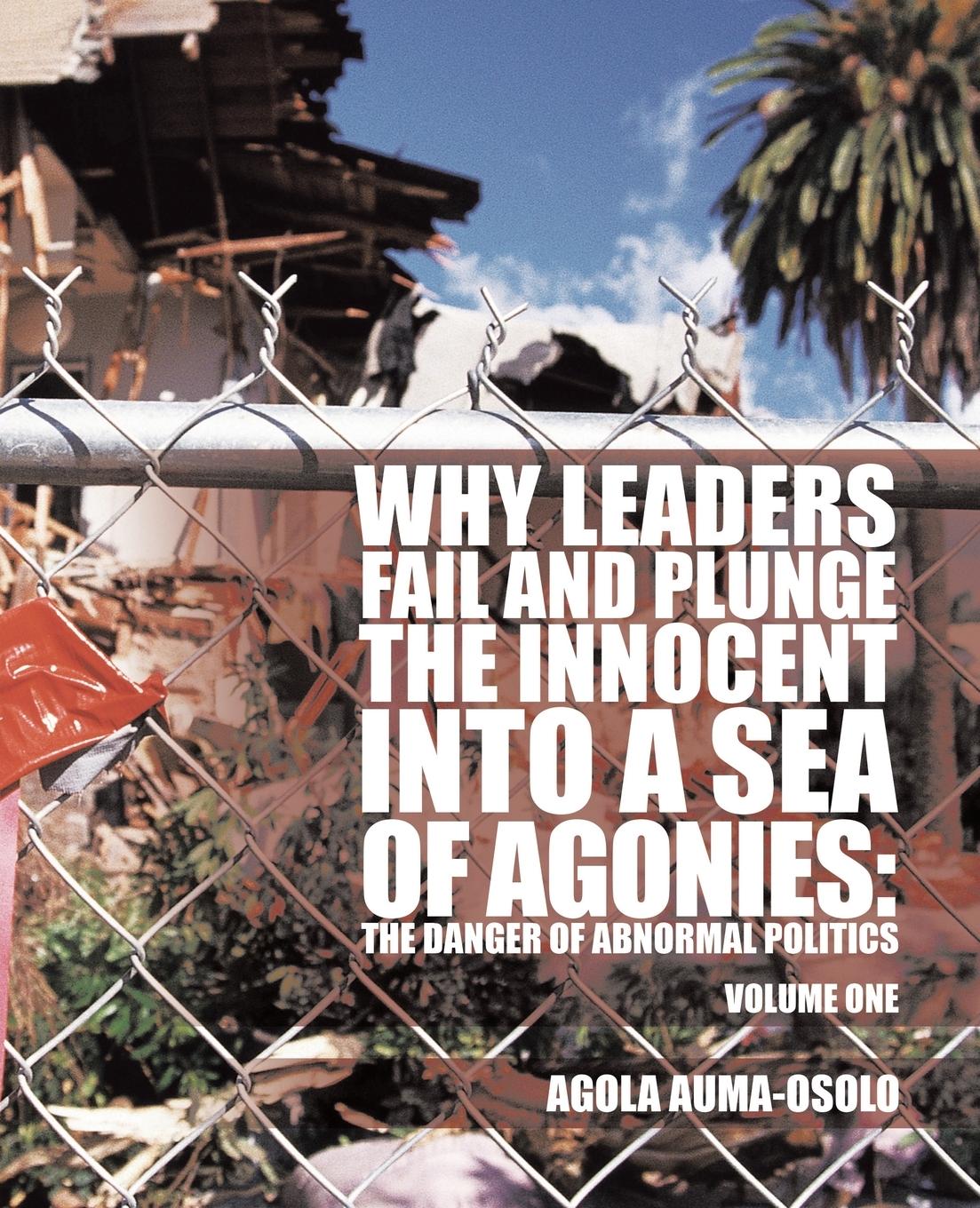 Vorderes Coverbild Why Leaders Fail and Plunge the Innocent Into a Sea of Agonies