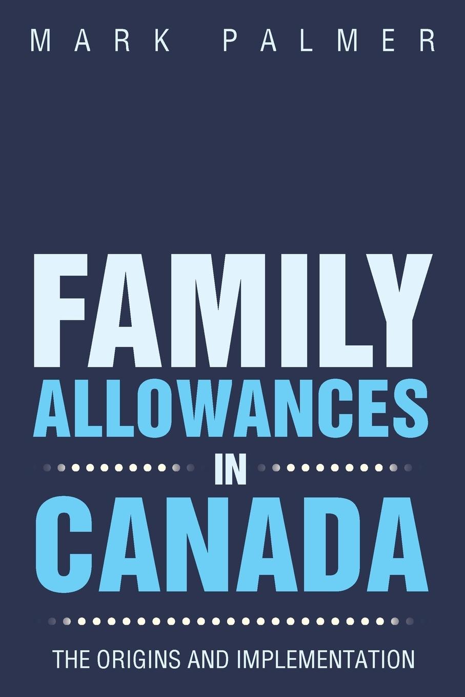 Vorderes Coverbild Family Allowances in Canada