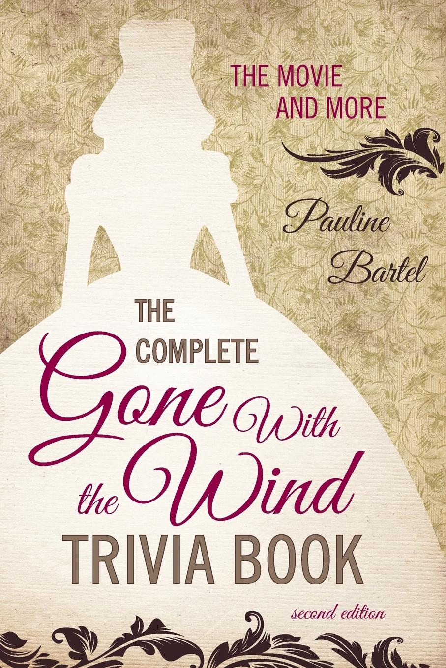 Vorderes Coverbild The Complete Gone With the Wind Trivia Book