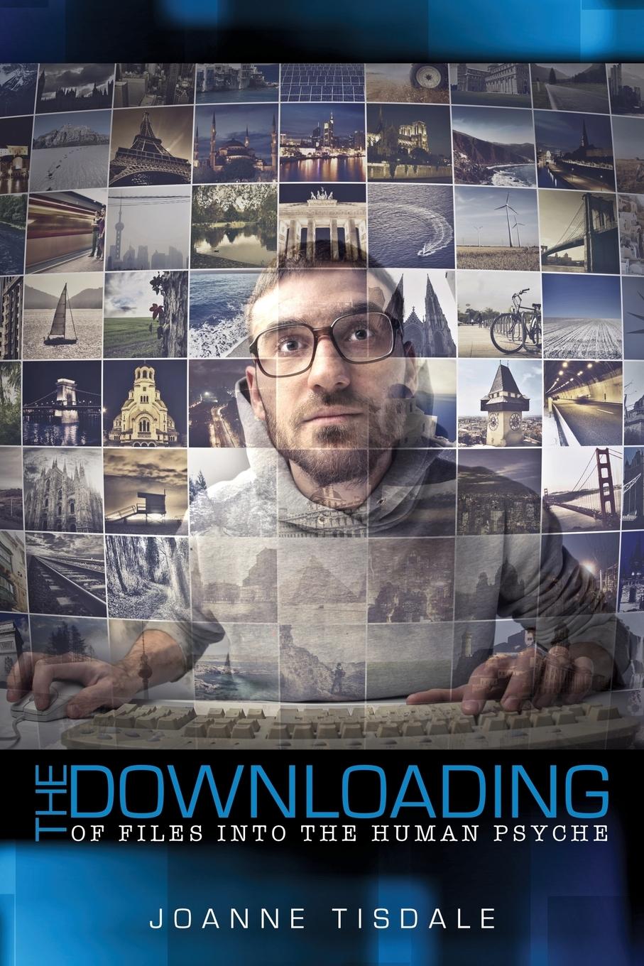 Vorderes Coverbild The Downloading of Files Into the Human Psyche