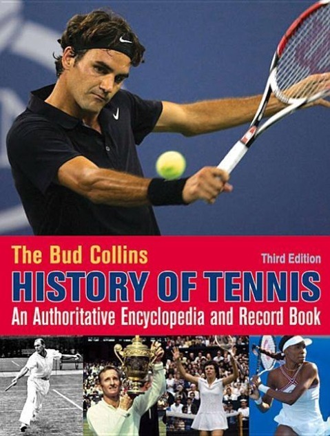 Vorderes Coverbild The Bud Collins History of Tennis