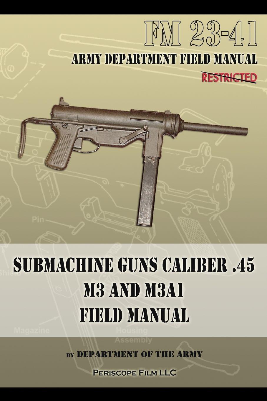 Vorderes Coverbild Submachine Guns Caliber .45 M3 and M3A1
