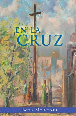 Vorderes Coverbild En la Cruz
