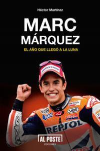 Vorderes Coverbild Marc Márquez: el año que llegó a la luna