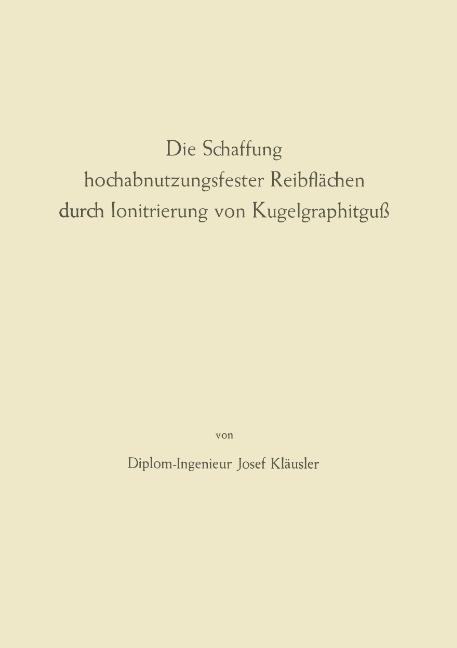 Vorderes Coverbild Die Schaffung hochabnutzungsfester Reibflächen durch Ionitrierung von Kugelgraphitguß