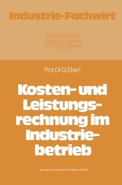 Vorderes Coverbild Kosten- und Leistungsrechnung im Industriebetrieb