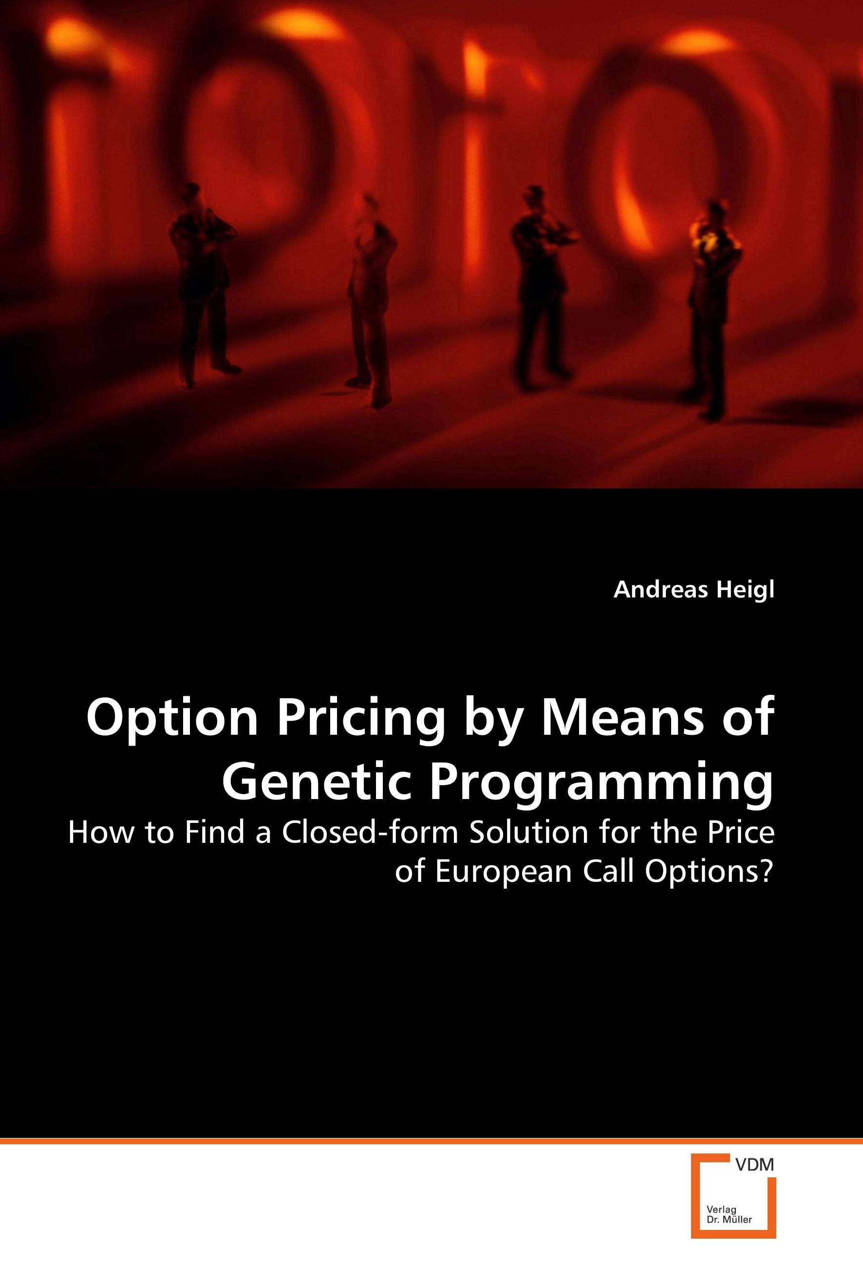 Vorderes Coverbild Option Pricing by Means of Genetic Programming