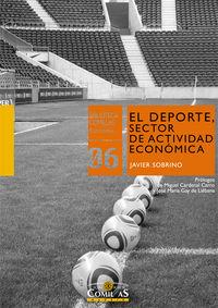 Vorderes Coverbild El deporte, sector de actividad económica : estructuración de uno de los sectores con mayor potencial