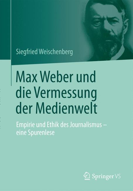 Vorderes Coverbild Max Weber und die Vermessung der Medienwelt