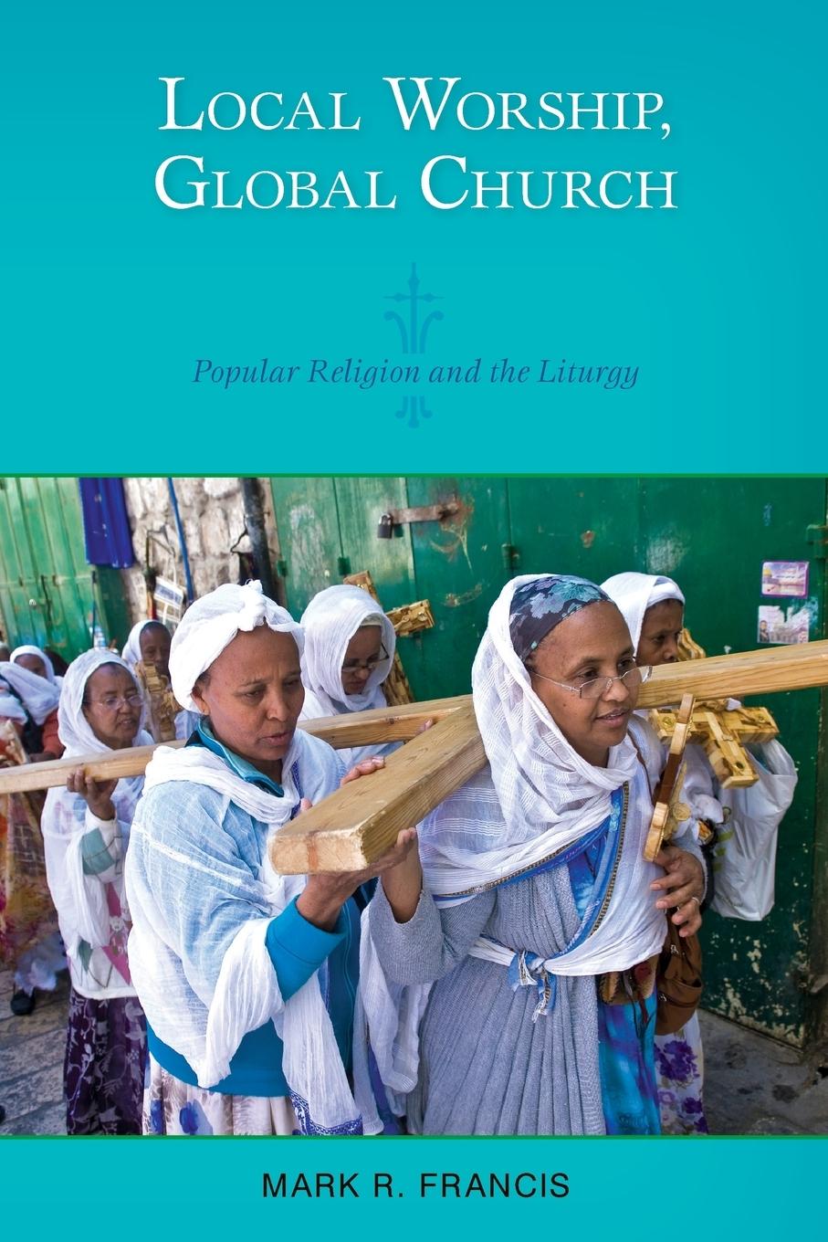 Vorderes Coverbild Local Worship, Global Church