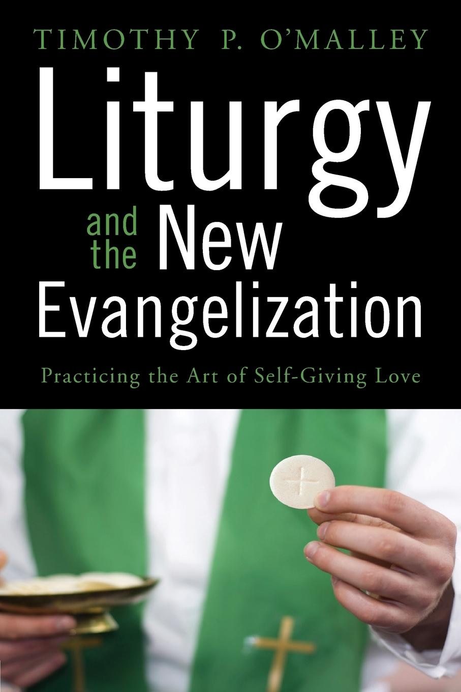 Vorderes Coverbild Liturgy and the New Evangelization