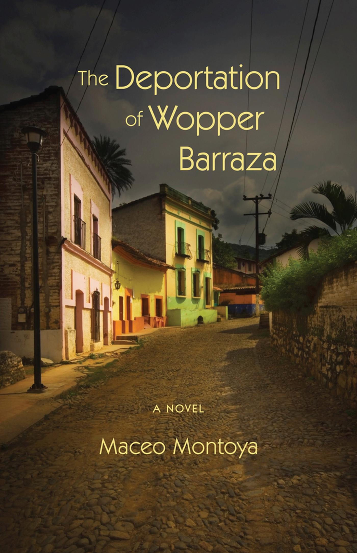 Vorderes Coverbild The Deportation of Wopper Barraza