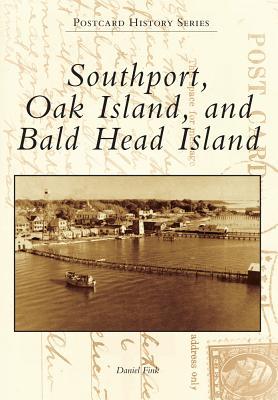 Vorderes Coverbild Southport, Oak Island, and Bald Head Island