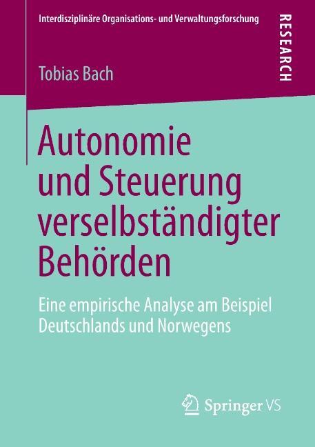 Vorderes Coverbild Autonomie und Steuerung verselbständigter Behörden