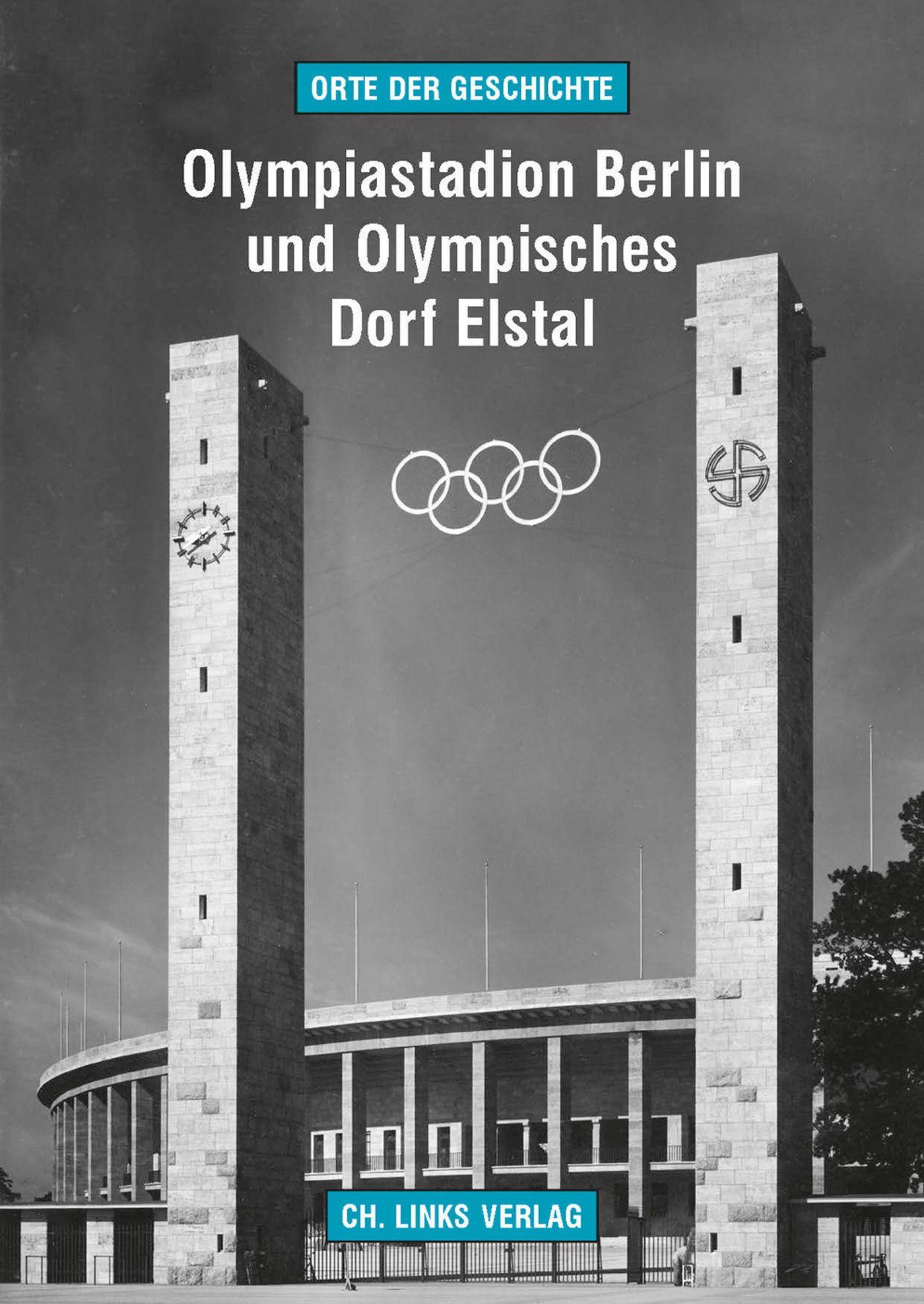 Vorderes Coverbild Olympiastadion Berlin und Olympisches Dorf Elstal