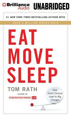 Vorderes Coverbild Eat Move Sleep: How Small Choices Lead to Big Changes