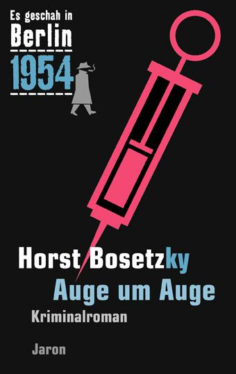 Vorderes Coverbild Es geschah in Berlin 1954 Auge um Auge
