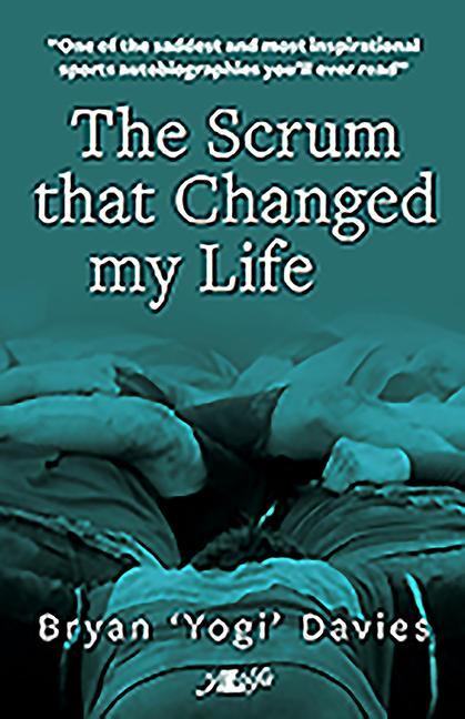 Vorderes Coverbild The Scrum That Changed My Life