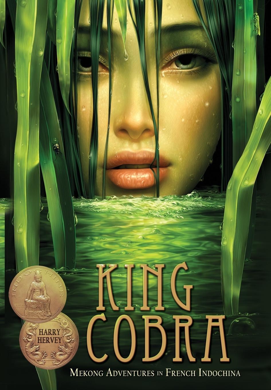 Vorderes Coverbild King Cobra - Mekong Adventures in French Indochina