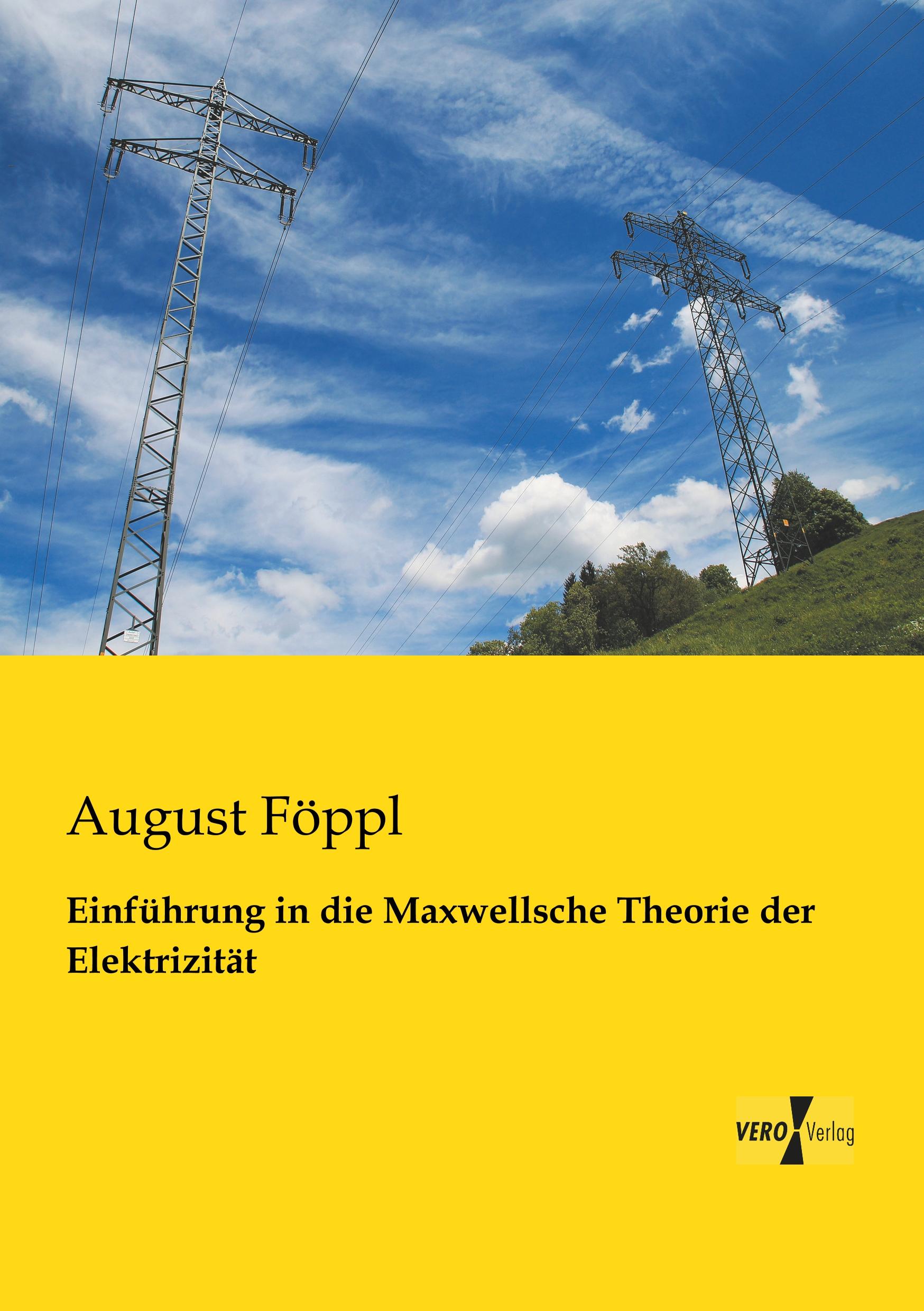 Vorderes Coverbild Einführung in die Maxwellsche Theorie der Elektrizität