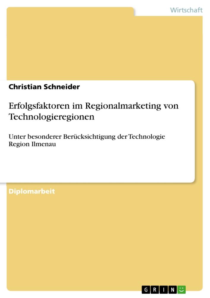 Vorderes Coverbild Erfolgsfaktoren im Regionalmarketing von Technologieregionen