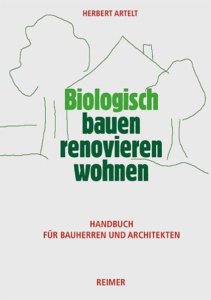 Vorderes Coverbild Biologisch bauen, renovieren, wohnen